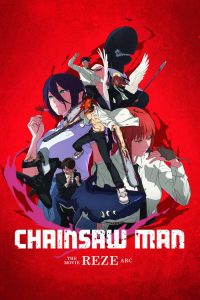 Chainsaw Man - The Movie: Reze Arc movie poster 2025